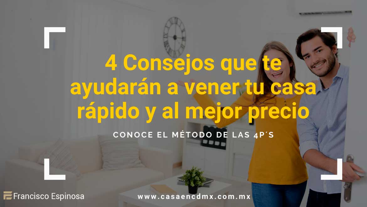 consejos que te ayudarán a vender tu casa rápido